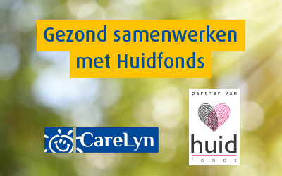CareLyn gaat samenwerking aan met het Huidfonds
